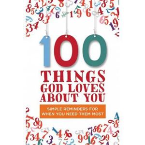 100 Things God Loves About You