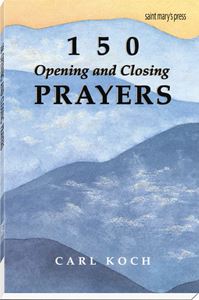 150 Opening and Closing Prayers