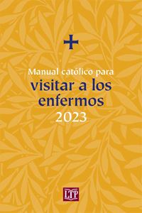 2023 Manual Catolico para Visitar a los Enfermos
