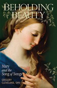 Beholding Beauty: Mary and the Song of Songs 
