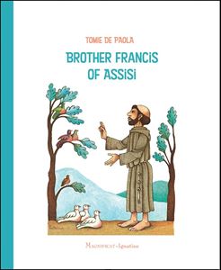 Brother Francis of Assisi By: Tomie DePaola