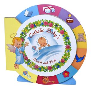 Catholic Babys Touch And Feel Board Book