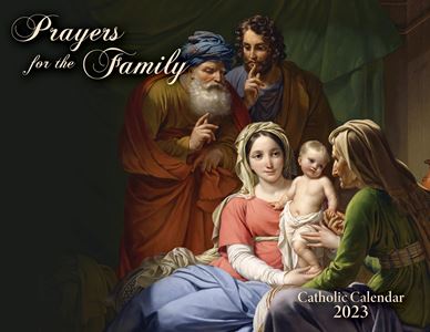 Catholic Liturgical Calendar 2023: Prayers for the Family 
