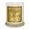 A True Friend Loves At All Times Proverbs 17:17 9oz Glass Candle *WHILE SUPPLIES LAST*