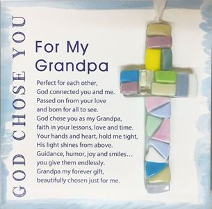 For My Grandpa, God Chose You 4" Handmade Mosaic Cross