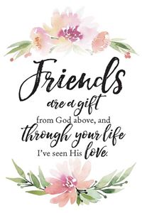 Friends Are A Gift 6" x 9" Plaque