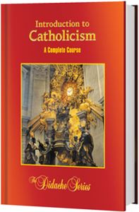 Introduction to Catholicism: A Complete Course, 2nd Edition