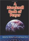 Maryknoll Book Of Prayers