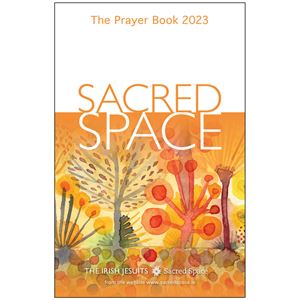Sacred Space: The Prayer Book 2023 By: The Irish Jesuits