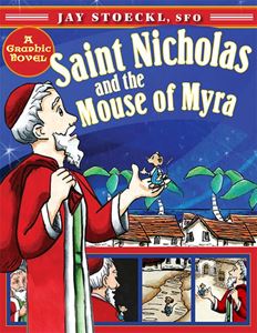 St Nicholas And The Mouse Of Myra//Pb Jay Stoeckl 9781612614700
