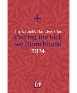 The Catholic Handbook for Visiting the Sick and Homebound Manual católico para visitar a los enfermos 2024 Francisco Javier Barragán