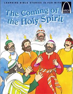 The Coming of the Holy Spirit - Arch Book by Baden, Robert