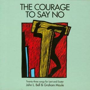 The Courage To Say No CD