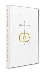 The Order of Celebrating Matrimony/Rito del Matrimonio (Bilingual Edition)