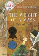 Weight Of A Mass: A Tale of Faith